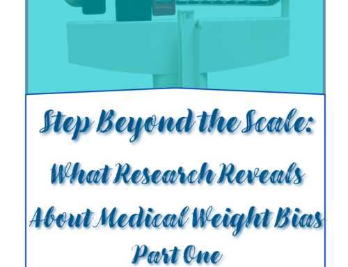 Step Beyond the Scale: What Research Reveals About Medical Weight Bias